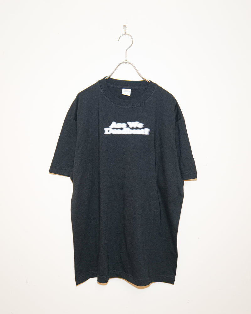 Are We Deadbeat? T-Shirt / Black
